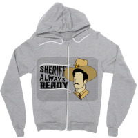 Sheriff Always Ready Zipper Hoodie | Artistshot