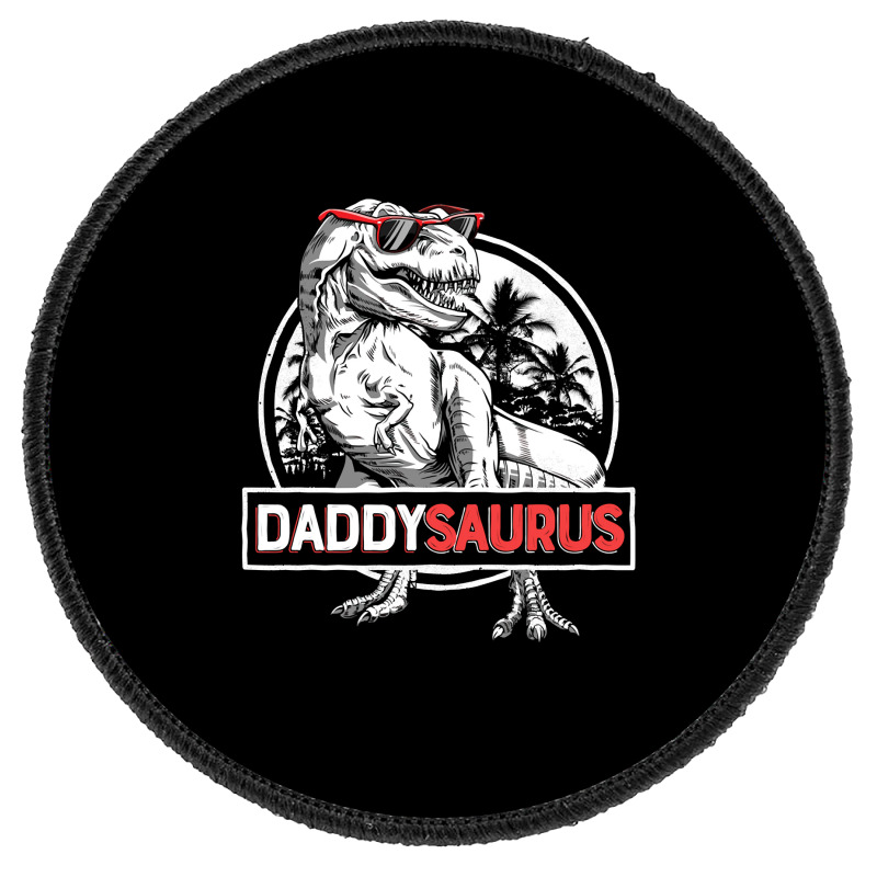 Daddy Saurus T Rex Dinosaur Men Father's Day Family Matching Pullover Round Patch | Artistshot