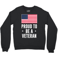 Proud To Be A Veteran With American Flag Crewneck Sweatshirt | Artistshot