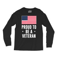 Proud To Be A Veteran With American Flag Long Sleeve Shirts | Artistshot