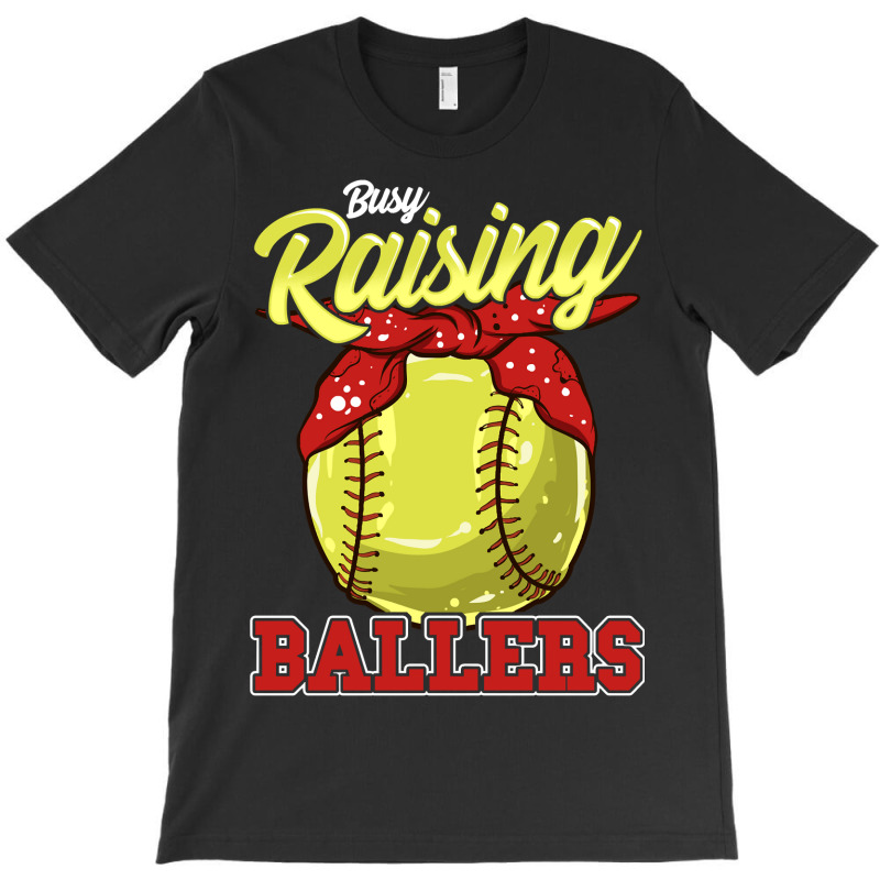 Softball Pitcher Hitter Catcher Busy Raising Ballers Funnymom Gift 139 T-shirt | Artistshot