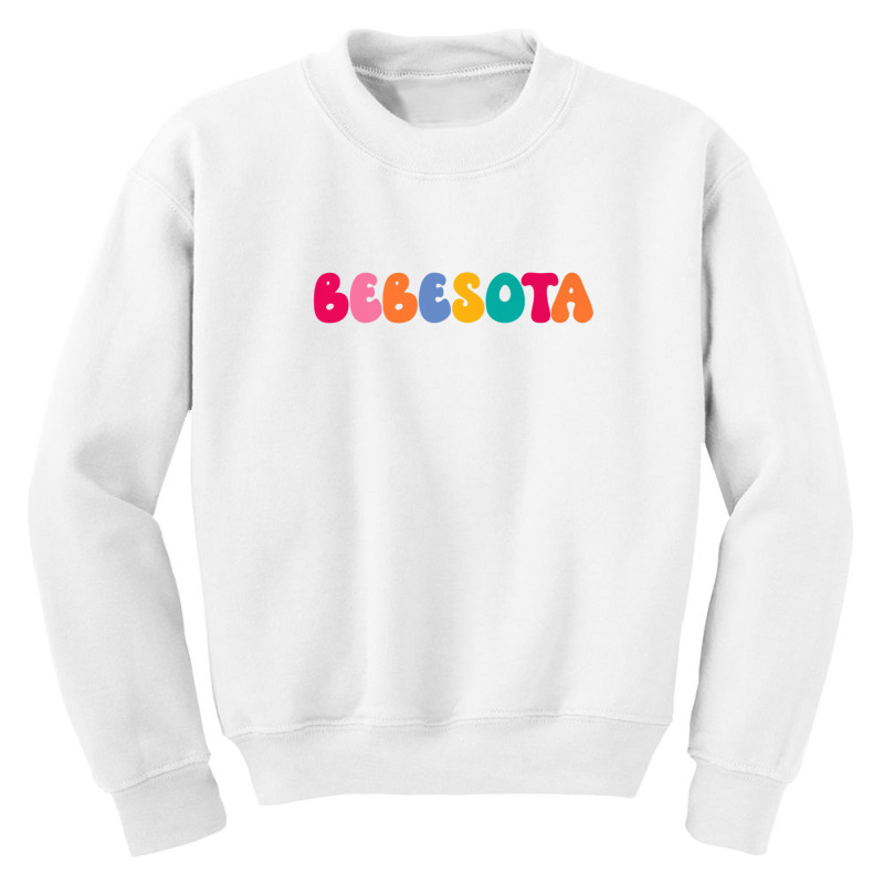 Tu No Eres Bebecita To Eres Bebesota Latina Retro Youth Sweatshirt by mccuteoraleer | Artistshot