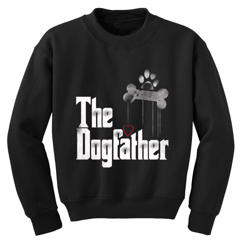 The Dogfather Dad Dog Lover Funny Youth Sweatshirt by behindcedar22 | Artistshot