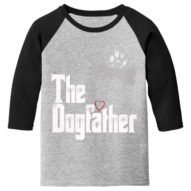 The Dogfather Dad Dog Lover Funny Youth 3/4 Sleeve by behindcedar22 | Artistshot