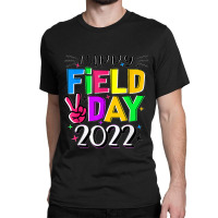 Happy Field Day Let The Games Begin Kids Boys Girls Teachers Classic T-shirt | Artistshot