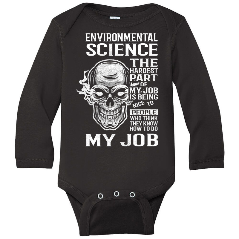 Environmental Science T Shirt - The Hardest Part Gift 2 Item Tee Long Sleeve Baby Bodysuit by Jankonen637 | Artistshot