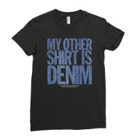 My Other Shirt Is Denim - Freelance Giggle-oh - Men's Ladies Fitted T-shirt | Artistshot