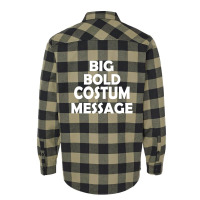 Big Bold Costum Message Flannel Shirt | Artistshot