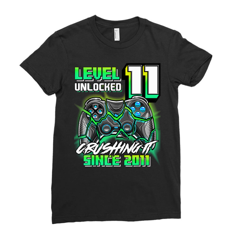 Level 11 Unlocked Crushing It 2011 Video Game 11th Birthday Ladies Fitted T-Shirt by rastyrocl | Artistshot