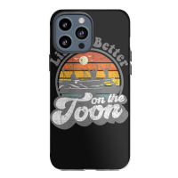 Life Is Better On The Toon Pontoon Boat Boating Iphone 13 Pro Max Case | Artistshot