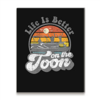 Life Is Better On The Toon Pontoon Boat Boating Metal Print Vertical | Artistshot