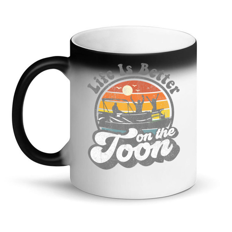 Life Is Better On The Toon Pontoon Boat Boating Magic Mug | Artistshot