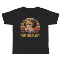 Big Mouth Retro Vintage You Are The Man Toddler T-shirt | Artistshot