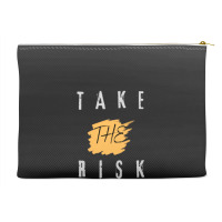 Take The Risk Accessory Pouches | Artistshot