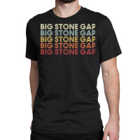 Big Stone Gap Virginia Big Stone Gap Va Retro Vintage Text Pullover Ho Classic T-shirt | Artistshot