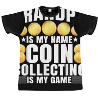 Coin Collecting Is My Game   Numismatist Coin Lover Grandpa T Shirt Graphic T-shirt | Artistshot