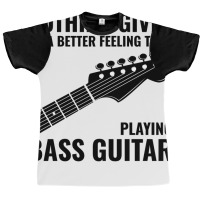 Bass Guitar Player Music Musician Bassist Funny Graphic T-shirt | Artistshot