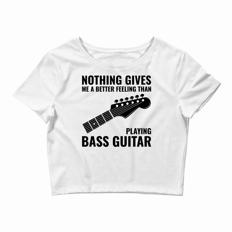 Bass Guitar Player Music Musician Bassist Funny Crop Top | Artistshot