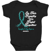 Fragile X Syndrome Awareness In This Family We Fight Together Baby Bodysuit | Artistshot