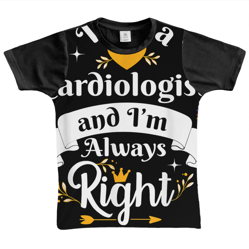 Cardiologist Always Right For Women Funny Heart Surgeon T Shirt Graphic Youth T-shirt by alicakarste3vs | Artistshot