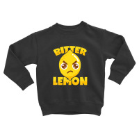 Bitter Lemon Funny Sour Citrus Pun Toddler Sweatshirt | Artistshot