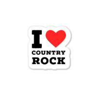 I Love Country Rock Sticker | Artistshot