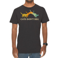 Cats Don't Beg Cat Mom Funny Cat Dad Humor Sayings T Shirt Vintage T-shirt | Artistshot