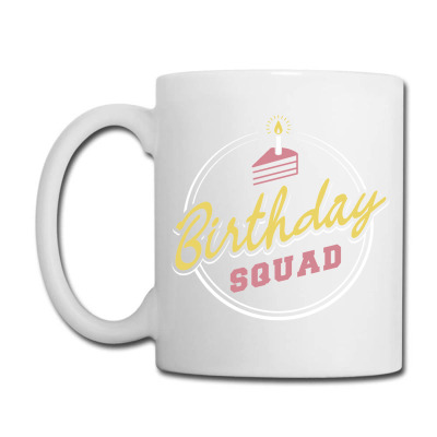 Birthday Squad   Best Friends Coffee Mug Designed By Hanart