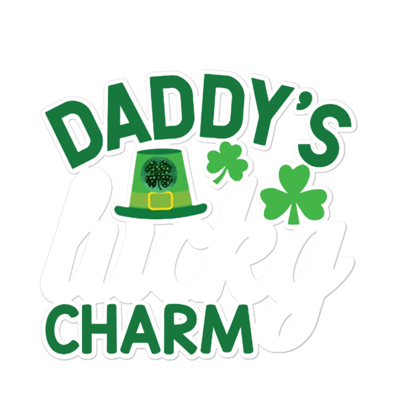 Daddy's Lucky Charm Sticker | Artistshot