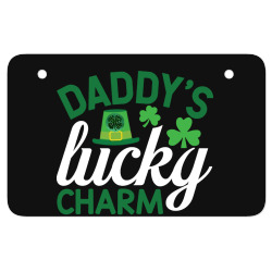 daddy's lucky charm ATV License Plate | Artistshot