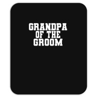 Mens Grandpa Of The Groom, Wedding, Bachelor Party Grandfather Mousepad | Artistshot