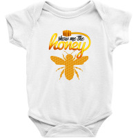 Show Me The Honey For Light Baby Bodysuit | Artistshot