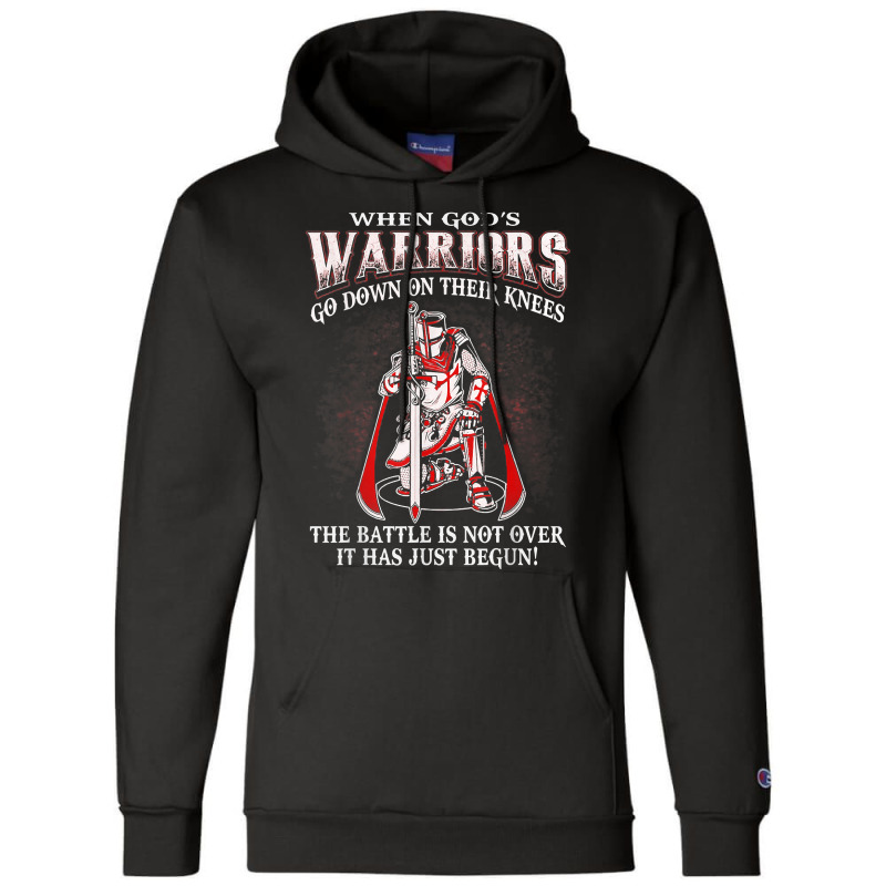 Crusader Knight Templar Warrior Of God   When Warriors Kneel T Shirt Champion Hoodie | Artistshot