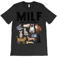 Milf Man I Love Felines Cat Vintage T-shirt | Artistshot