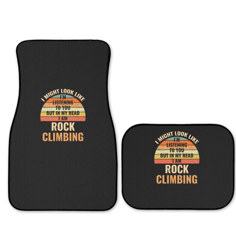 I'm Not Listening In My Head Funny Rock Climbing Gift Full Set Car Mats | Artistshot