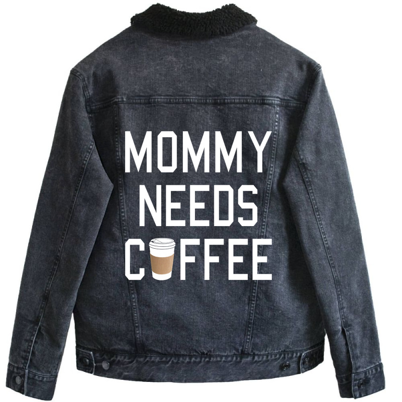 Funny - Mommy Needs Coffee Unisex Sherpa-Lined Denim Jacket by Box Bingham | Artistshot