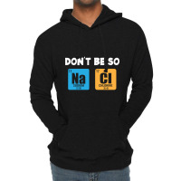 Funny Chemistry Saying Lightweight Hoodie | Artistshot