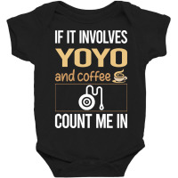 If It Involves Coffee Yoyo Yo-yo Baby Bodysuit | Artistshot