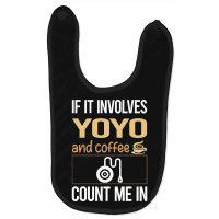 If It Involves Coffee Yoyo Yo-yo Baby Bibs | Artistshot