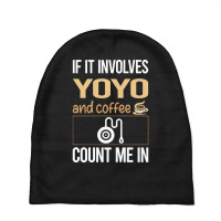 If It Involves Coffee Yoyo Yo-yo Baby Beanies | Artistshot