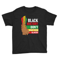 Black History Don't Start With Slavery Youth Tee | Artistshot