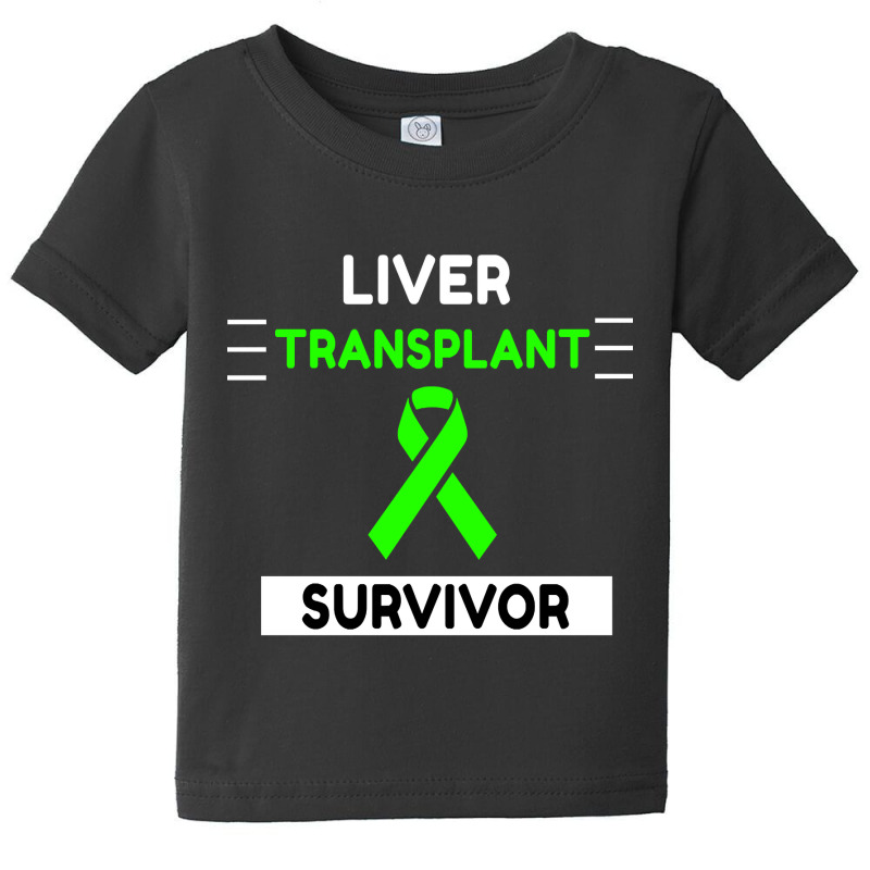 Liver Transplant Survivor Baby Tee by lykhongduong9enev3 | Artistshot