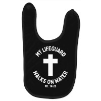 My Lifeguard Walks On Water Jesus Christ Christian Faith Baby Bibs | Artistshot