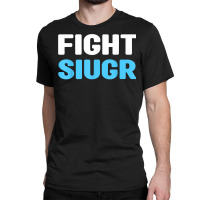 Fight Siugr Shirt   World Siugr Awareness Day T Shirt Classic T-shirt | Artistshot