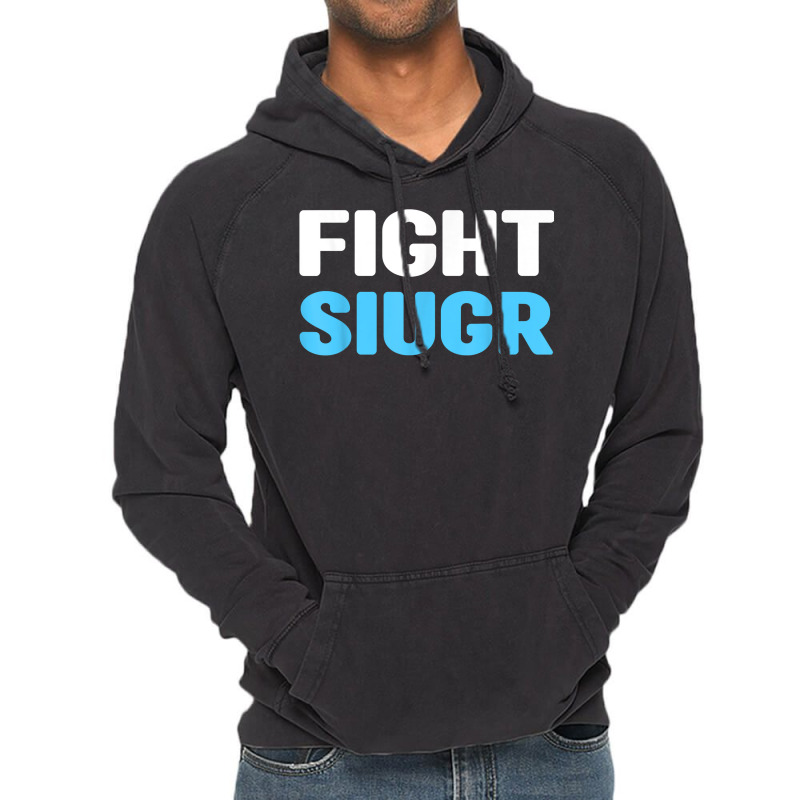 Fight Siugr Shirt   World Siugr Awareness Day T Shirt Vintage Hoodie by alicakarste3vs | Artistshot