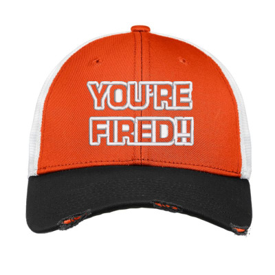 You're Fired Embroidered Hat Vintage Mesh Cap Designed By Madhatter