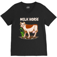 Milk Horse Funny Cow Wrong Animal Name Joke V-neck Tee | Artistshot