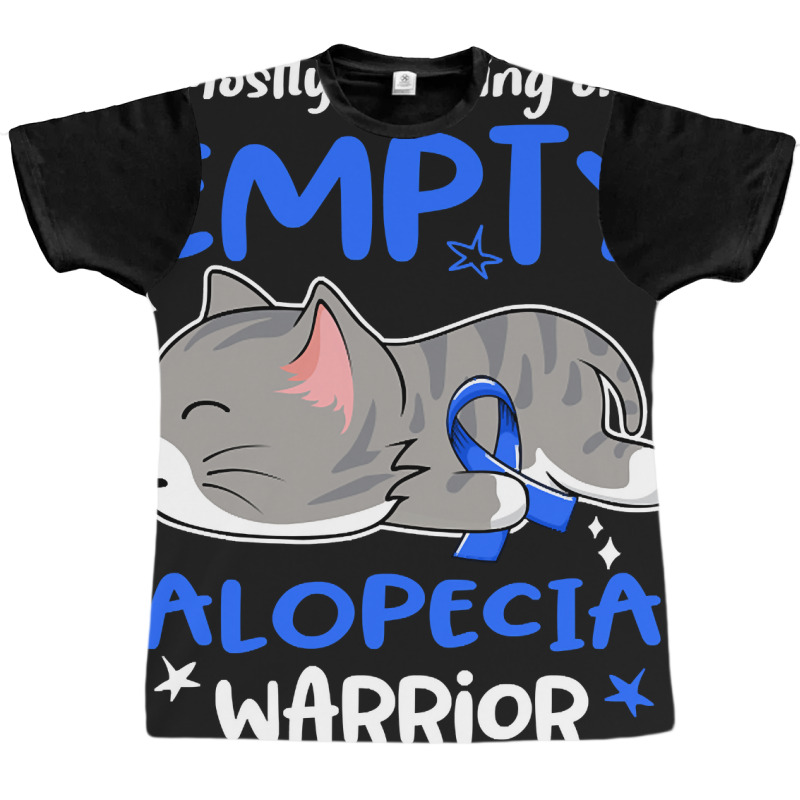 Mostly Running On Empty Alopecia Warrior-1ml0k Graphic T-shirt | Artistshot