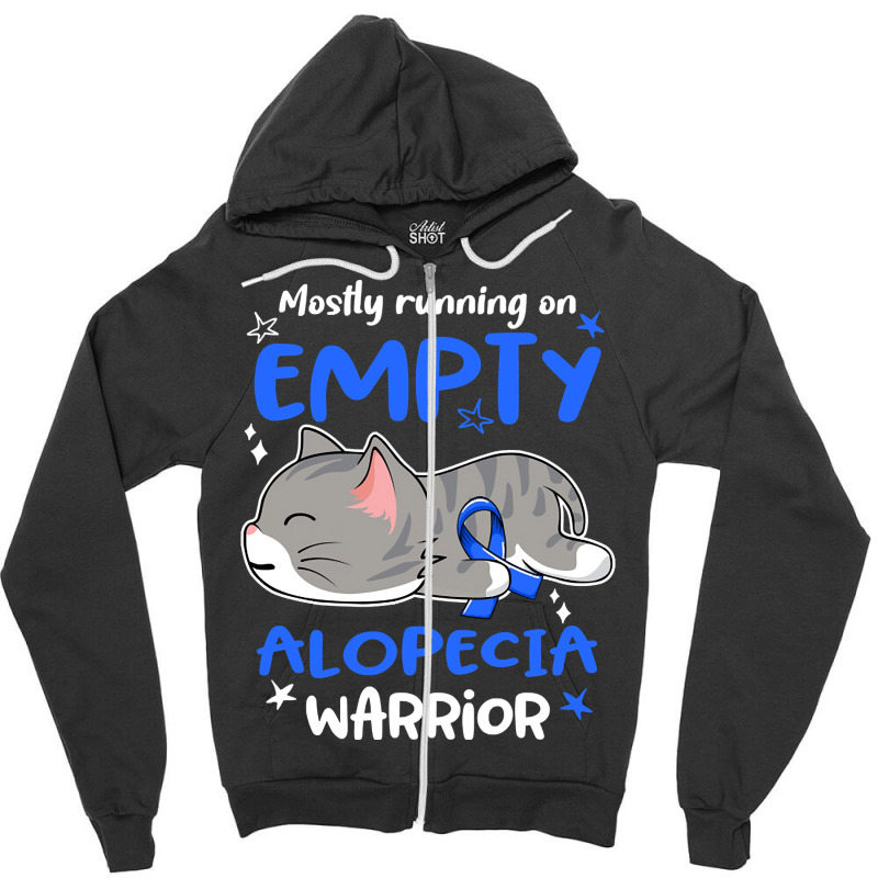 Mostly Running On Empty Alopecia Warrior-1ml0k Zipper Hoodie | Artistshot