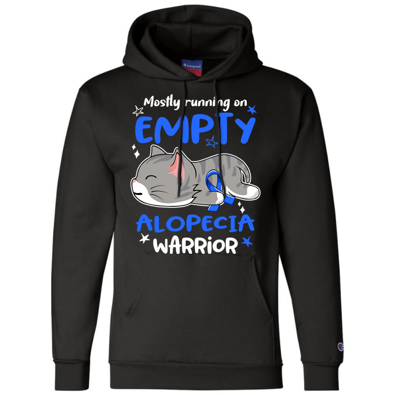 Mostly Running On Empty Alopecia Warrior-1ml0k Champion Hoodie | Artistshot